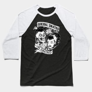 Suicidal Sinatra Baseball T-Shirt